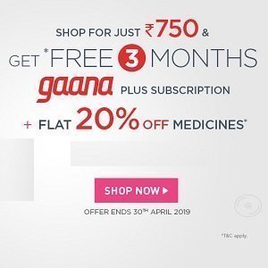 ShoppingMantraS.com sharing offer for you. In this NetMeds Offer-Order Medicines and Get Free 3 Months Gaana Plus Subscription for FREE.