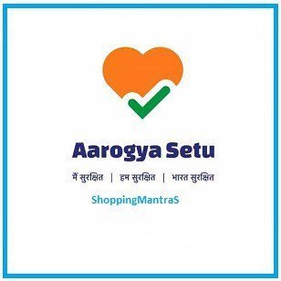 Aarogya Setu App Download Link &Amp; How To Setup Aarogya Setu App - In 3 Cozy Steps 1 Aarogya Setu App Download Link & How to setup Details -shoppingmantras.com - images